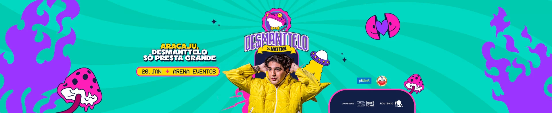 Desmanttelo do Nattan - Aracaju